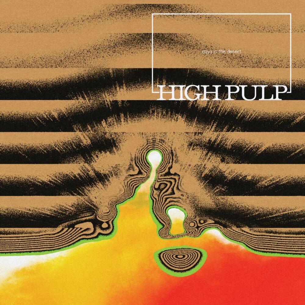 High Pulp - Days In The Desert  LP LP